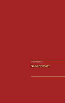 E-Book (epub) Schachmatt von Christian Karpfinger
