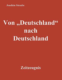 E-Book (epub) Von "Deutschland" nach Deutschland von Joachim Straube