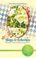 E-Book (epub) Hugo & Leberkäs von Veronika Lackerbauer