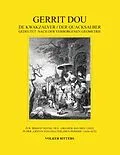 E-Book (epub) Gerrit Dou - De Kwakzalver / Der Quacksalber, gedeutet nach der verborgenen Geometrie von Volker Ritters