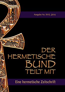 E-Book (epub) Der hermetische Bund teilt mit von Johannes H. von Hohenstätten