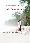 E-Book (epub) Jenseits von Eden von Ingrid Königsmann-Sarah