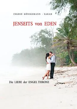 E-Book (epub) Jenseits von Eden von Ingrid Königsmann-Sarah