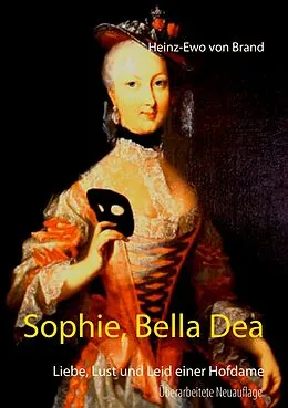 E-Book (epub) Sophie, Bella Dea von Heinz-Ewo von Brand