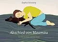 E-Book (epub) Abschied von Maumau von Sophie Westarp