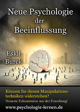 E-Book (epub) Neue Psychologie der Beeinflussung von Eskil Burck