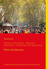 E-Book (epub) Discover Barcelona - Découvrir Barcelone - Entdecken Sie Barcelona- von Heinz Duthel