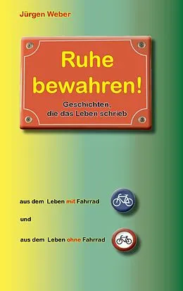 E-Book (epub) Ruhe bewahren von Jürgen R. Weber