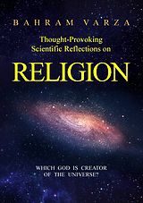 E-Book (epub) Thought-provoking Scientific Reflections on Religion von Bahram Varza