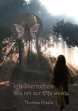 E-Book (epub) Ich, Sternchen von Thomas Eisele