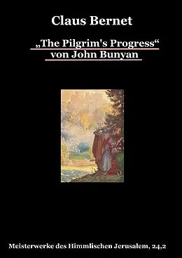 E-Book (epub) "The Pilgrim's Progress" von John Bunyan, Teil 2 von Claus Bernet