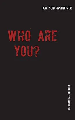 E-Book (epub) Who are you? von Kay Schornstheimer
