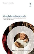 E-Book (epub) Ohne Brille sieht man mehr von Christof L. Diedrichs