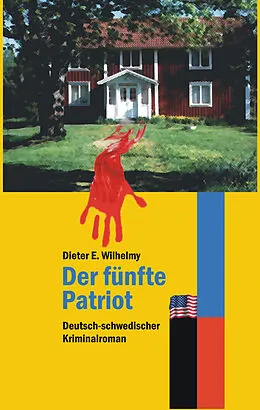 E-Book (epub) Der fünfte Patriot von Dieter E. Wilhelmy