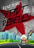 E-Book (epub) Stadtrebellen von René Korte