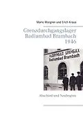 E-Book (epub) Grenzdurchgangslager Radiumbad Brambach 1946 von Mario Morgner, Erich Kraus