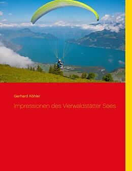Fester Einband Impressionen des Vierwaldstätter Sees von Gerhard Köhler