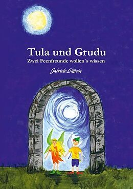 Kartonierter Einband Tula und Grudu von Gabriele Littwin