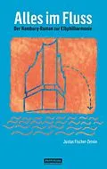E-Book (epub) Alles im Fluss von Justus Fischer-Zernin