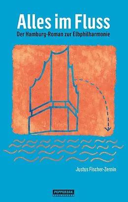 E-Book (epub) Alles im Fluss von Justus Fischer-Zernin