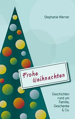 E-Book (epub) Frohe Weihnachten von Stephanie Werner