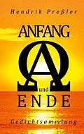 E-Book (epub) Anfang und Ende von Hendrik Preßler