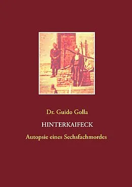 E-Book (epub) Hinterkaifeck von Guido Golla