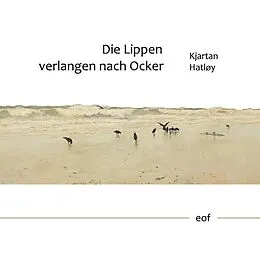 E-Book (epub) Die Lippen verlangen nach Ocker von Kjartan Hatløy