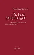 E-Book (epub) Zu kurz gesprungen von Frauke Wandmacher