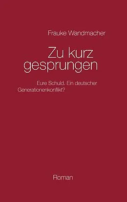 E-Book (epub) Zu kurz gesprungen von Frauke Wandmacher