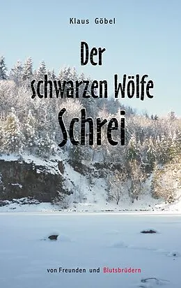E-Book (epub) Der schwarzen Wölfe Schrei von Klaus Göbel