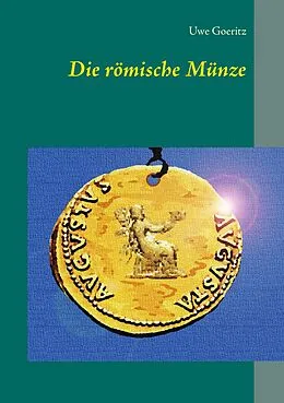 E-Book (epub) Die römische Münze von Uwe Goeritz