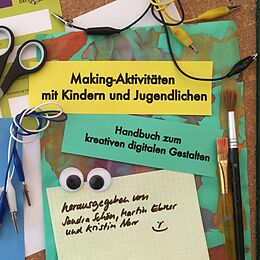 E-Book (epub) Making-Aktivitäten mit Kindern und Jugendlichen von 
