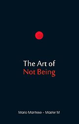 E-Book (epub) The Art of Not Being von Mario Mantese
