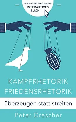E-Book (epub) Kampfrhetorik - Friedensrhetorik von Peter Drescher