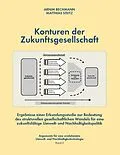 E-Book (epub) Konturen der Zukunftsgesellschaft von Arnim Bechmann, Matthias Steitz