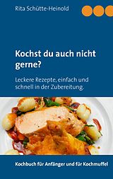 E-Book (epub) Kochst du auch nicht gerne? von Rita Schütte-Heinold