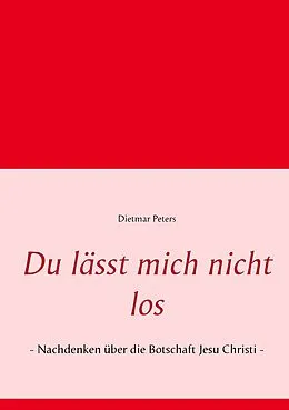E-Book (epub) Du lässt mich nicht los von Dietmar Peters