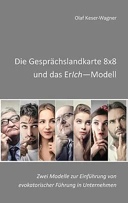 E-Book (epub) Die Gesprächslandkarte 8x8 und das ErIch-Modell von Olaf Keser-Wagner