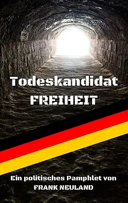 E-Book (epub) Todeskandidat Freiheit von Frank Neuland