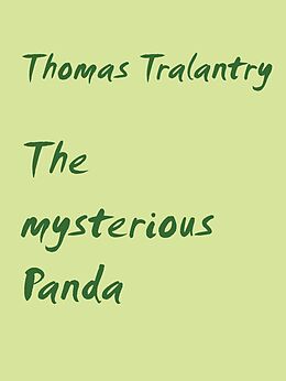 E-Book (epub) The mysterious Panda von Thomas Tralantry