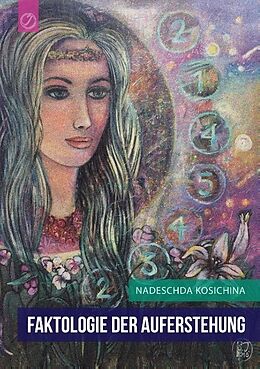 Kartonierter Einband Faktologie der Auferstehung von Nadeschda Kosichina