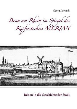 Kartonierter Einband Bonn am Rhein im Spiegel des Kupferstechers Merian von Georg Schwedt