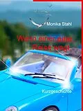 E-Book (epub) Wenn einer eine Reise wagt, von Monika Stahl