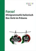E-Book (epub) Forza! Minigrammatik Italienisch: Das Verb im Präsens von Verena Lechner