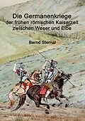 E-Book (epub) Die Germanenkriege der frühen römischen Kaiserzeit zwischen Weser und Elbe von Bernd Sternal