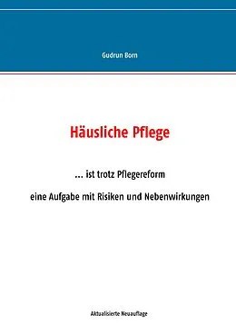E-Book (epub) Häusliche Pflege von Gudrun Born