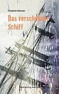 E-Book (epub) Das verschollene Schiff von Friedrich Meister