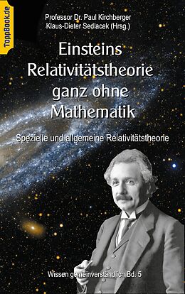 E-Book (epub) Einsteins Relativitätstheorie ganz ohne Mathematik von Paul Kirchberger