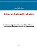 E-Book (epub) Berichte an den Gutachter schreiben von Gerald Mackenthun
